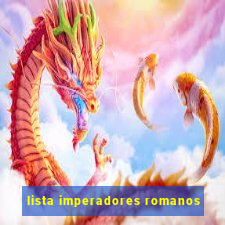 lista imperadores romanos